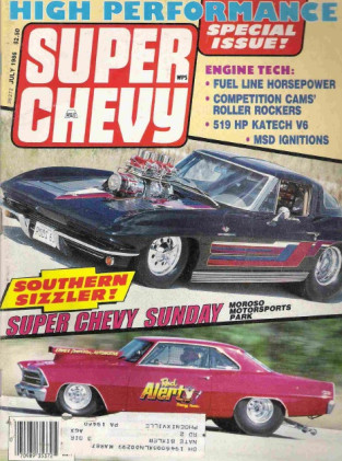 SUPER CHEVY 1986 JULY - RARE LS-6's AND 427
